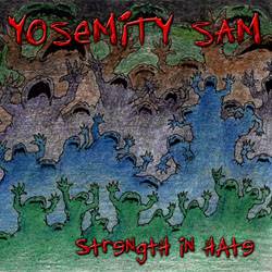 Yosemit Sam : Strenth in Hate